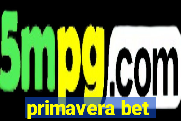 primavera bet